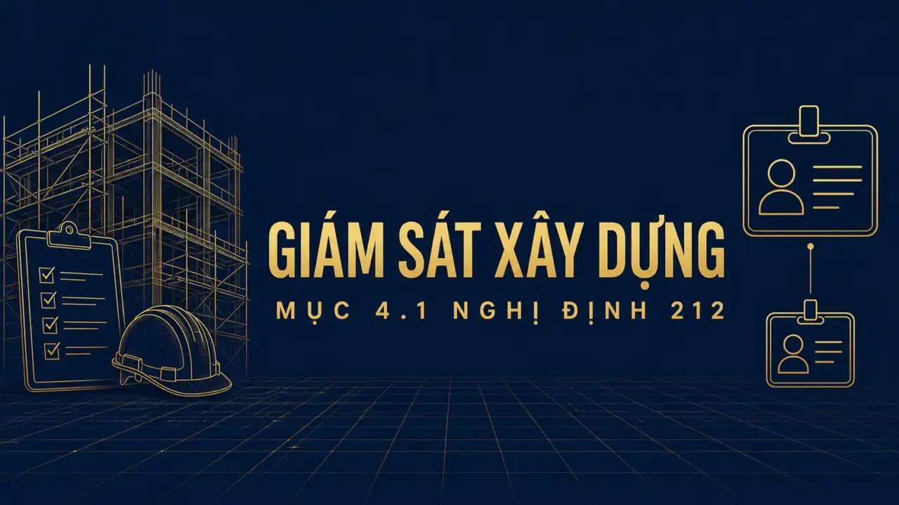 Chứng chỉ hành nghề giám sát công tác xây dựng công trình: ảnh bìa về mục 4.1 Nghị định 212