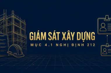 Chứng chỉ hành nghề giám sát công tác xây dựng công trình: mục 4.1 Nghị định 212