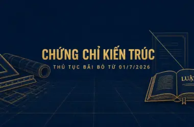 Chứng chỉ hành nghề kiến trúc sư: thủ tục đã bãi bỏ, luật vẫn yêu cầu